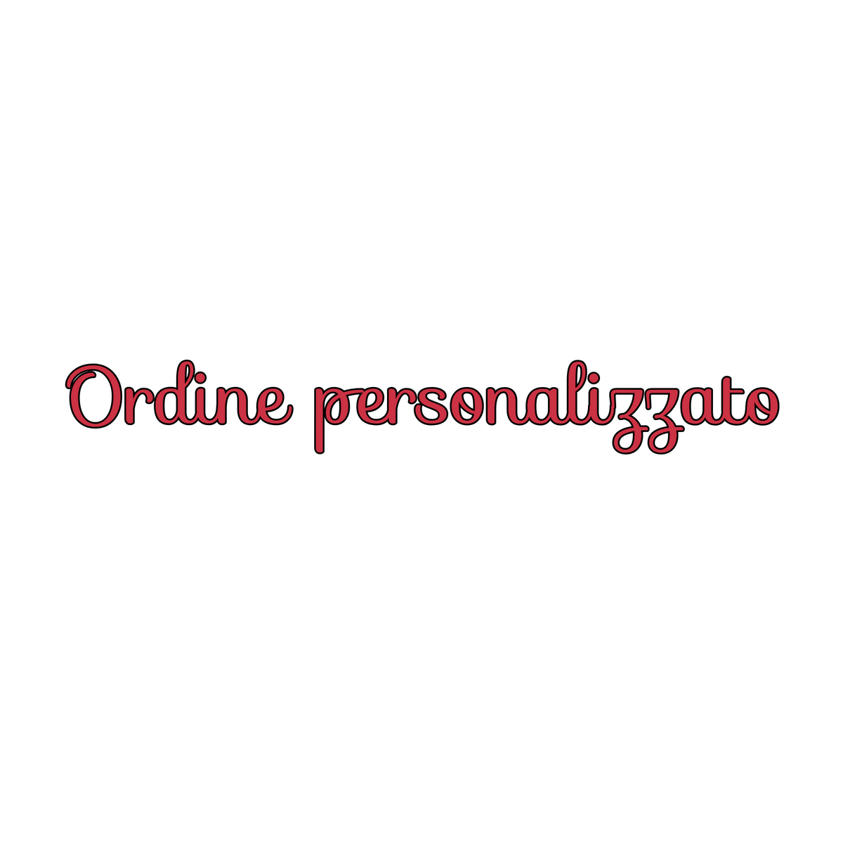 Ordine personalizzato